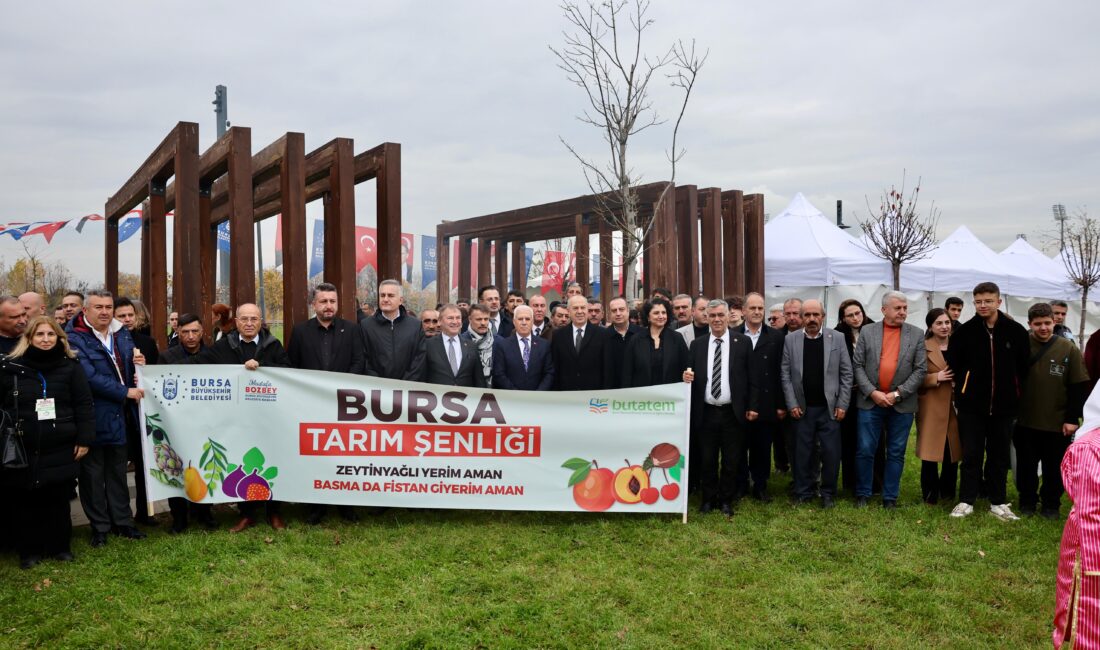  Bursa Büyükşehir Belediyesi tarafından ‘Yerelde üret, yöreseli koru’ temasıyla