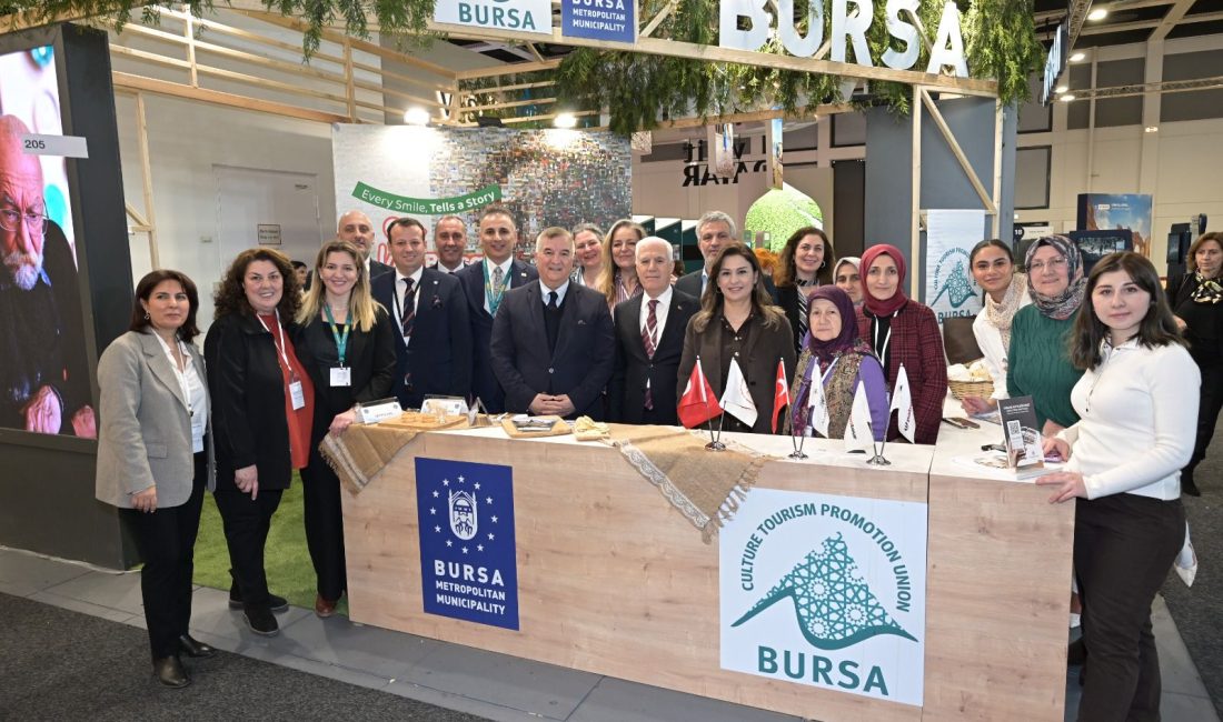 Bursa Büyükşehir Belediyesi, dünyanın en prestijli turizm fuarlarından olan 'ITB